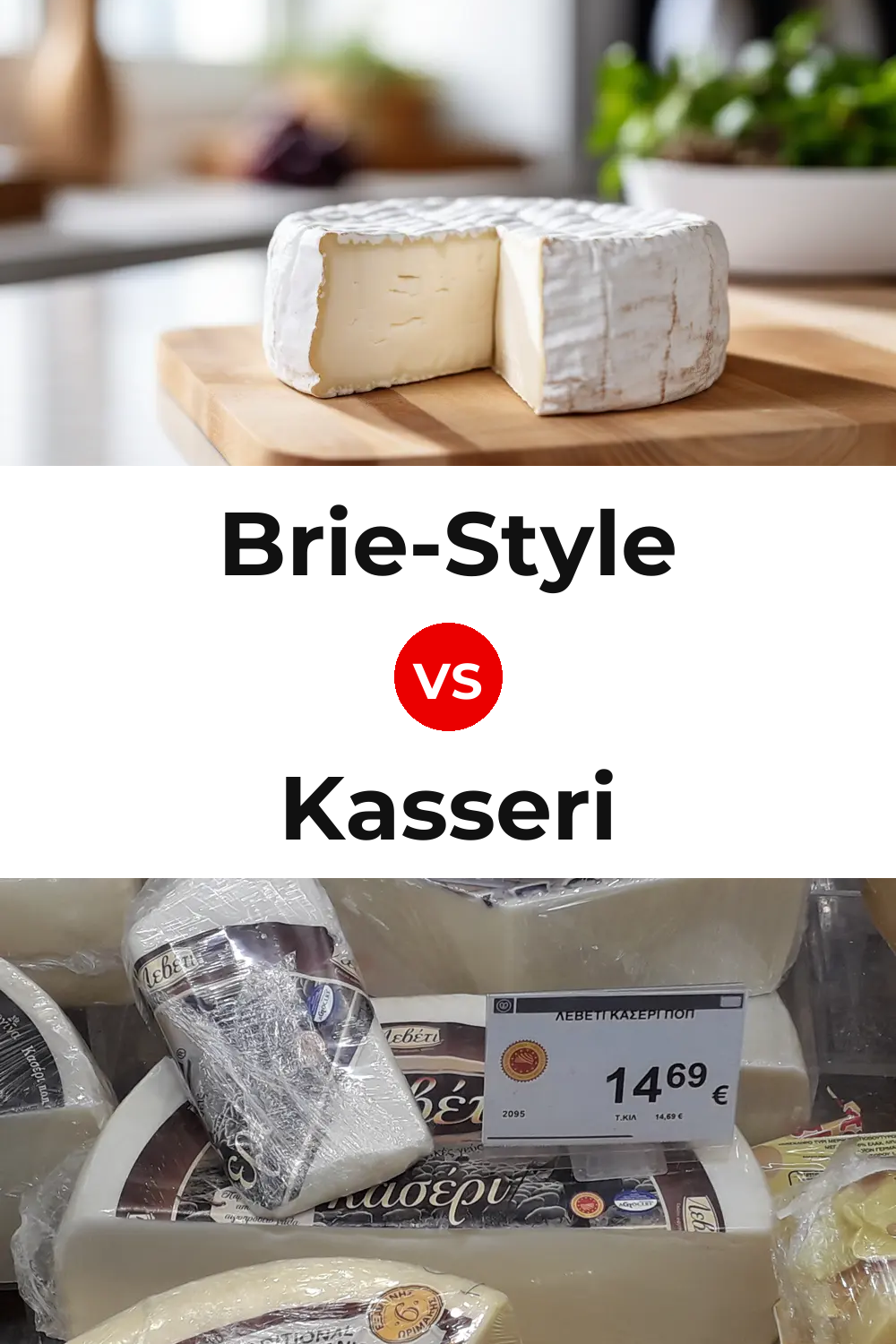 Brie-Style Cheese vs Kasseri Cheese Pinterest comparison