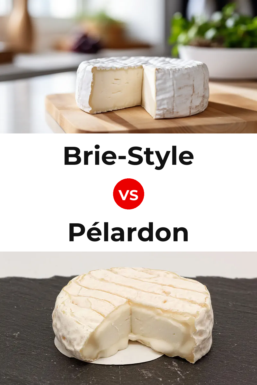 Brie-Style Cheese vs Pélardon Cheese Pinterest comparison