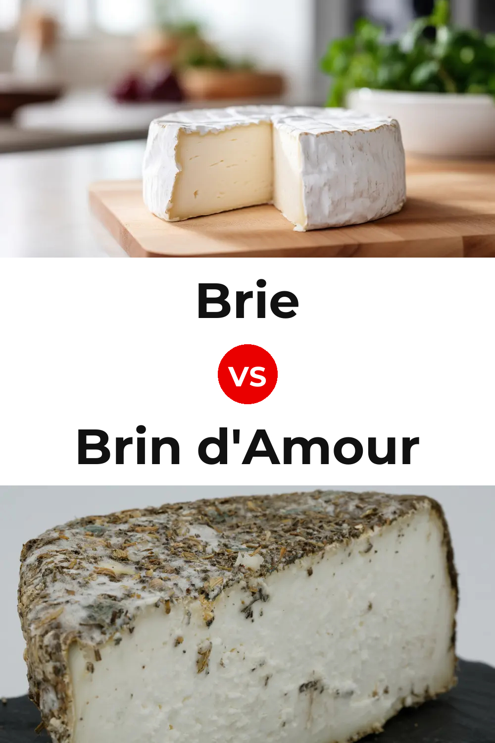 Brie Cheese vs Brin d'Amour Cheese Pinterest comparison