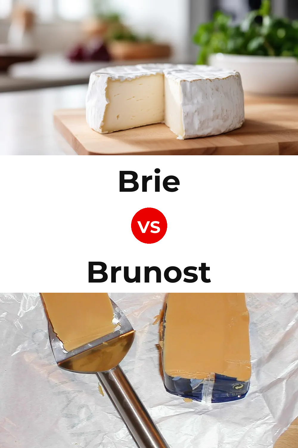 Brie Cheese vs Brunost Cheese Pinterest comparison