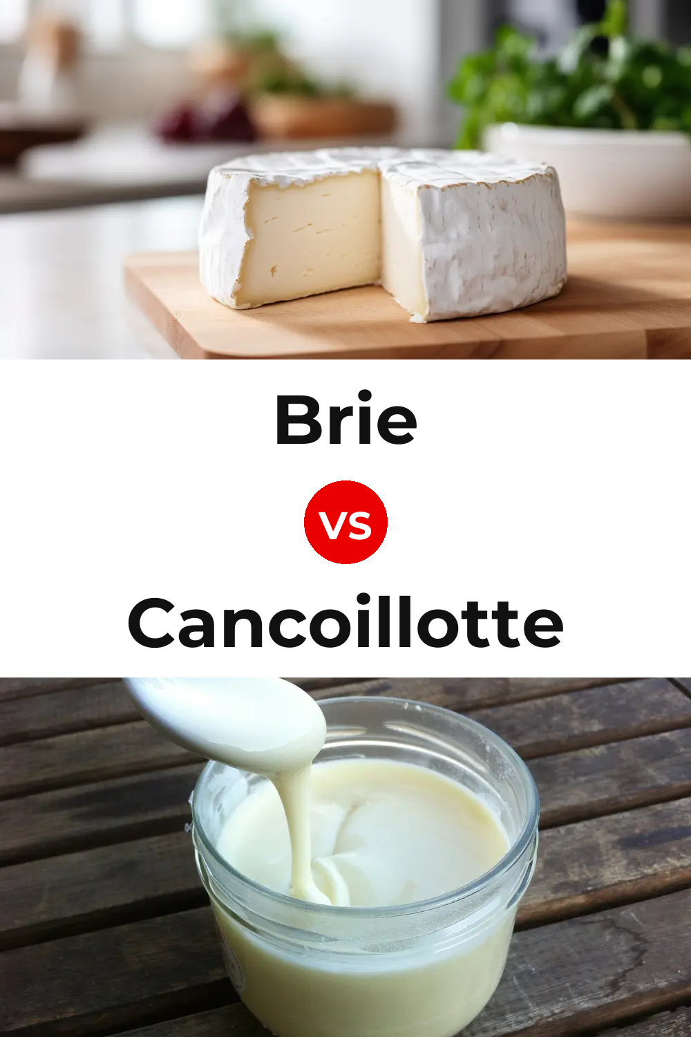 Brie Cheese vs Cancoillotte Cheese Pinterest comparison