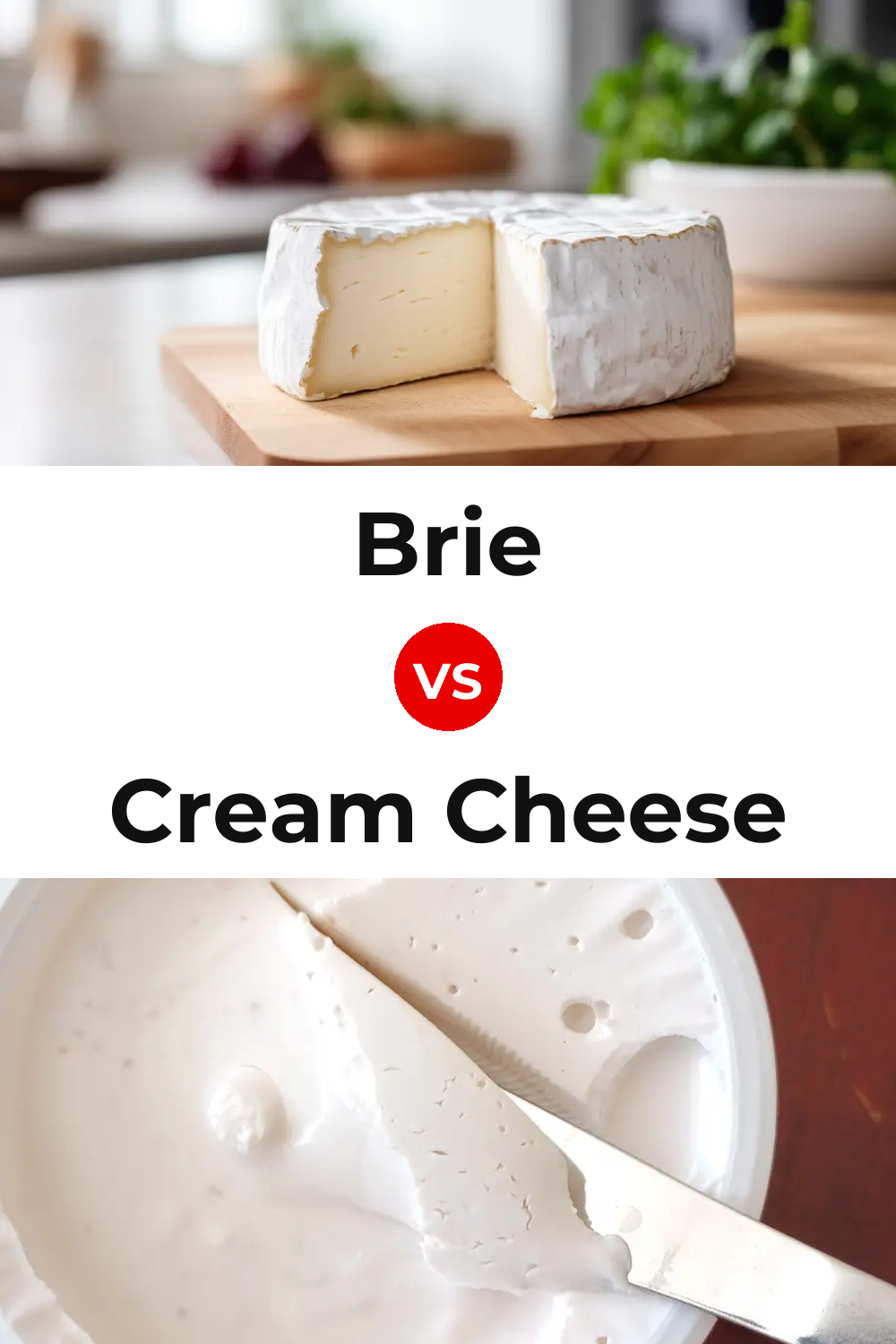 Brie Cheese vs Cream Cheese Pinterest comparison