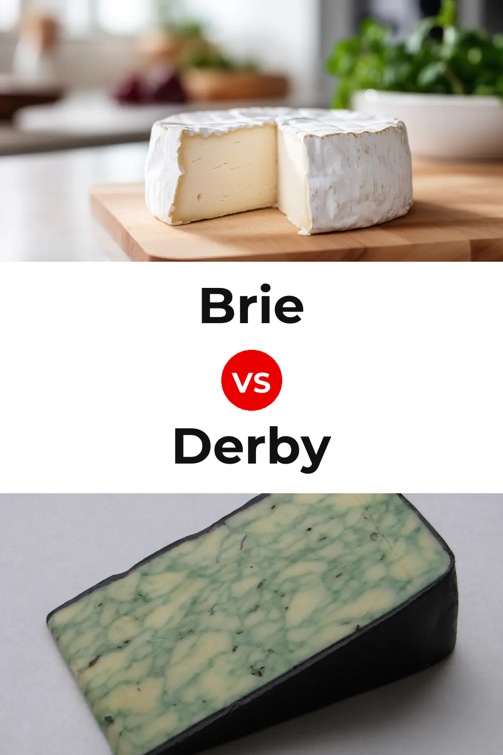 Brie Cheese vs Derby Cheese Pinterest comparison