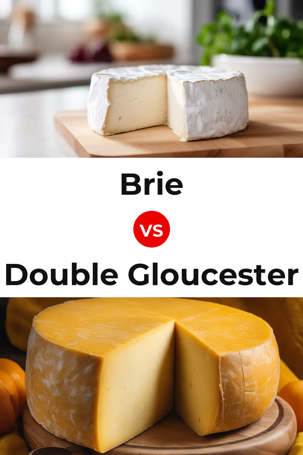 Brie Cheese vs Double Gloucester Cheese Pinterest comparison