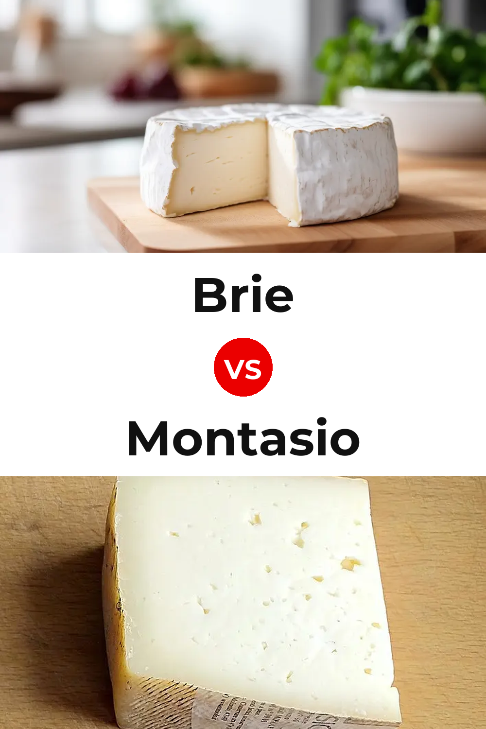 Brie Cheese vs Montasio Cheese Pinterest comparison