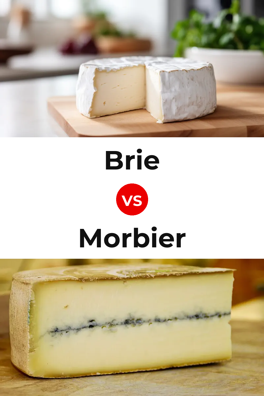 Brie Cheese vs Morbier Cheese Pinterest comparison