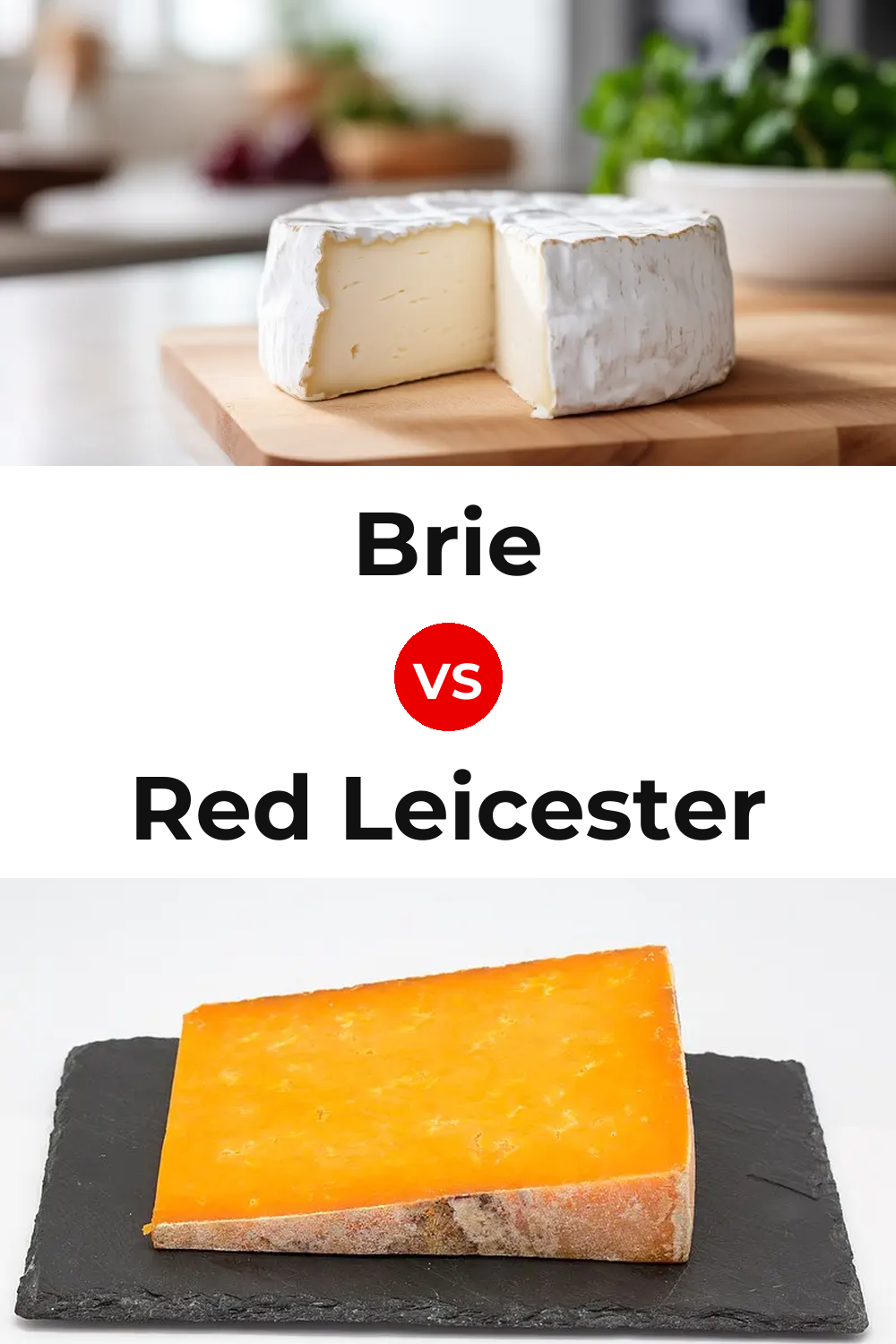 Brie Cheese vs Red Leicester Cheese Pinterest comparison