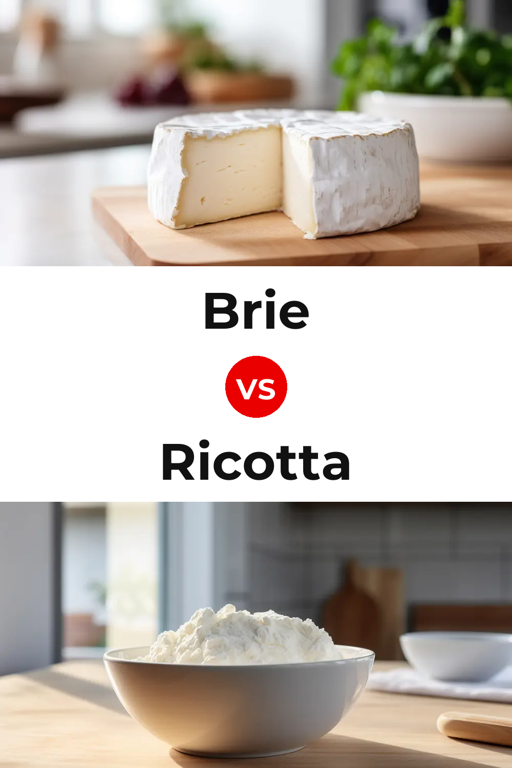 Brie Cheese vs Ricotta Cheese Pinterest comparison