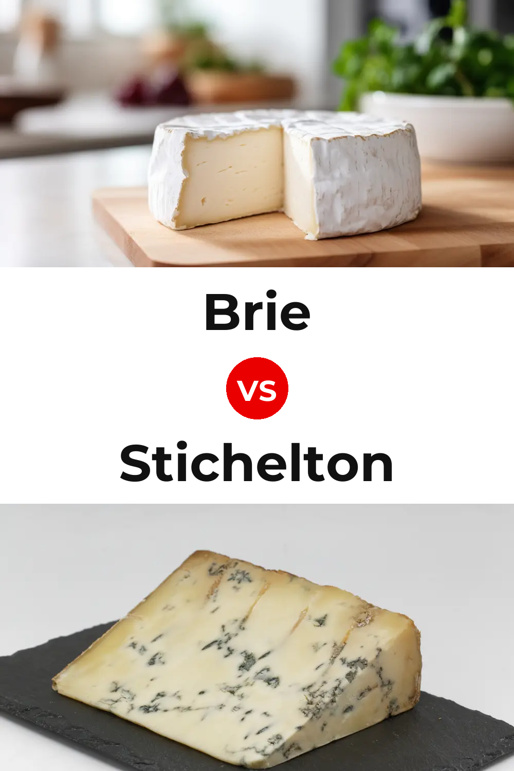 Brie Cheese vs Stichelton Cheese Pinterest comparison