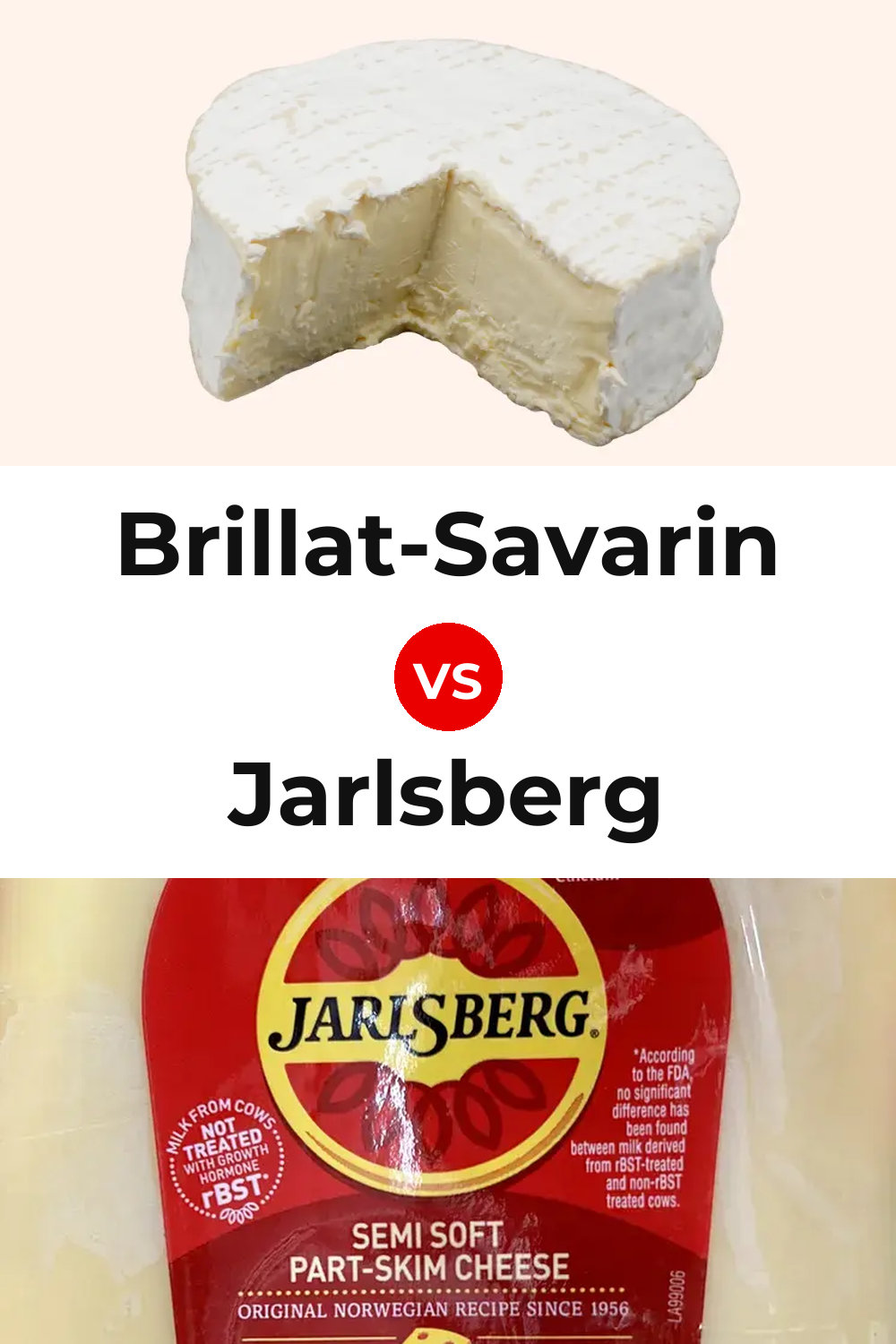 Brillat-Savarin Cheese vs Jarlsberg Cheese Pinterest comparison