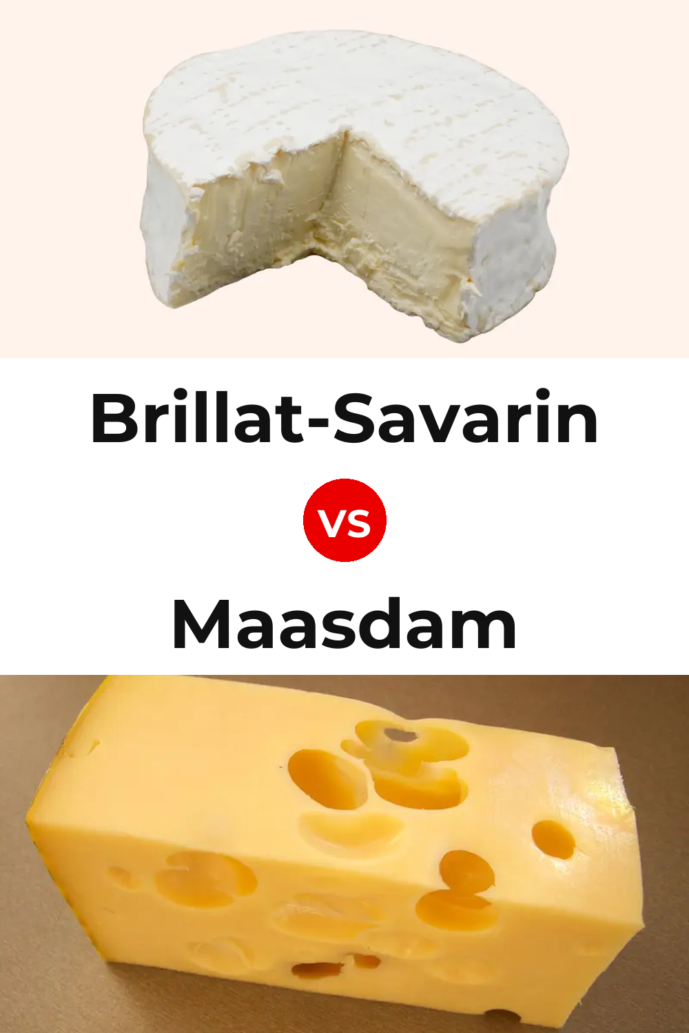 Brillat-Savarin Cheese vs Maasdam Cheese Pinterest comparison