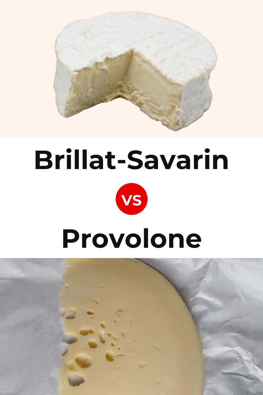 Brillat-Savarin Cheese vs Provolone Cheese Pinterest comparison