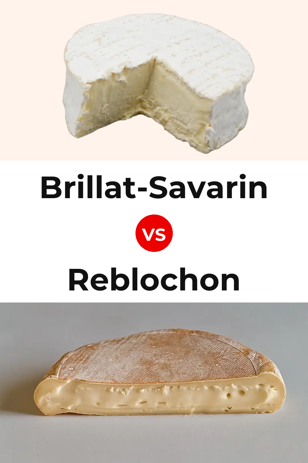 Brillat-Savarin Cheese vs Reblochon Cheese Pinterest comparison