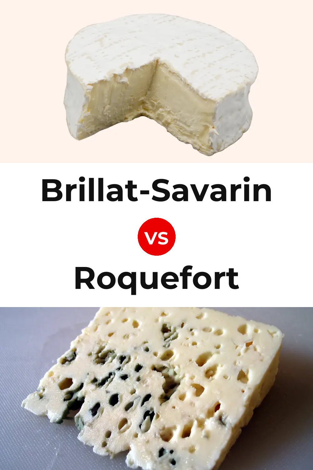 Brillat-Savarin Cheese vs Roquefort Cheese Pinterest comparison