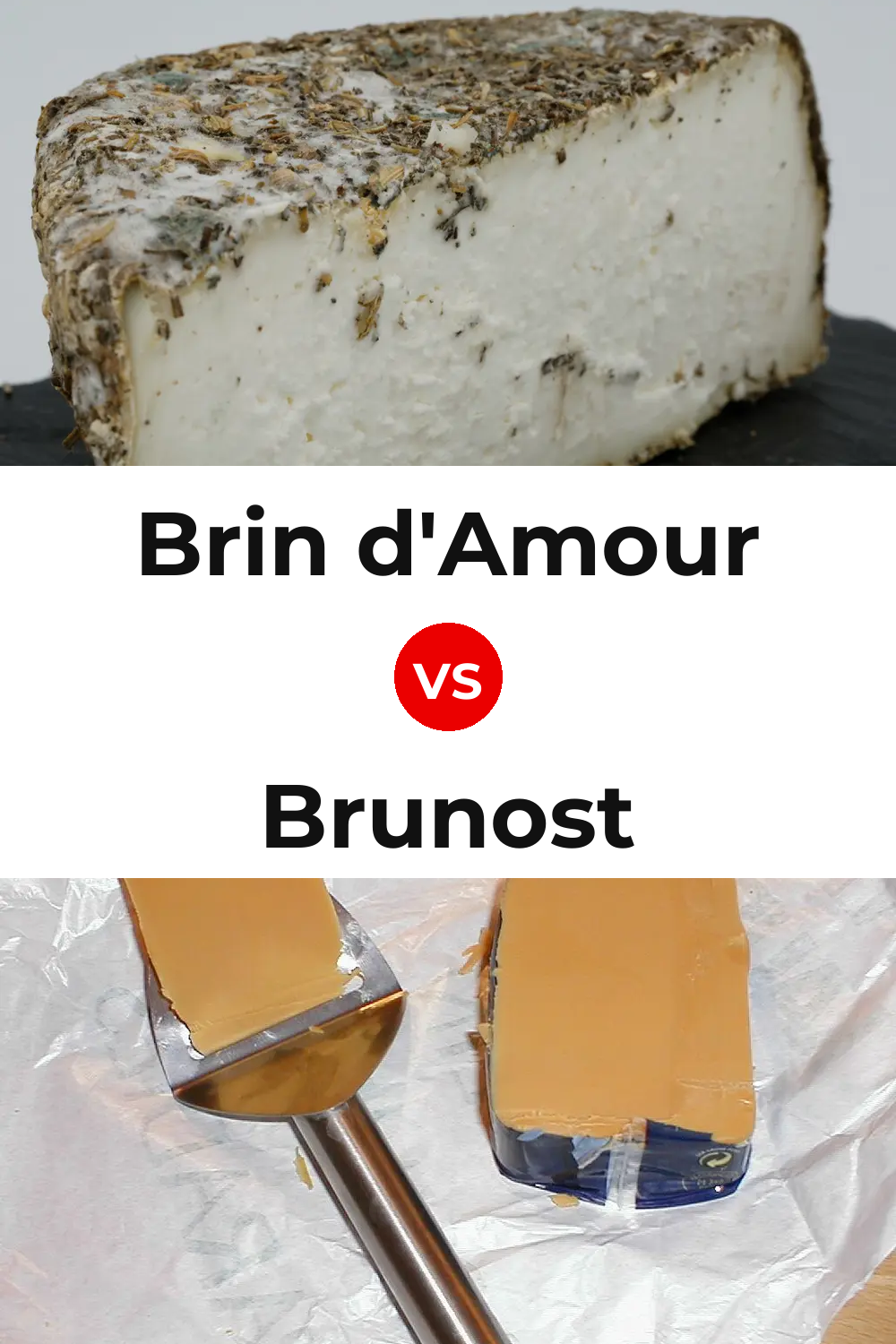 Brin d'Amour Cheese vs Brunost Cheese Pinterest comparison
