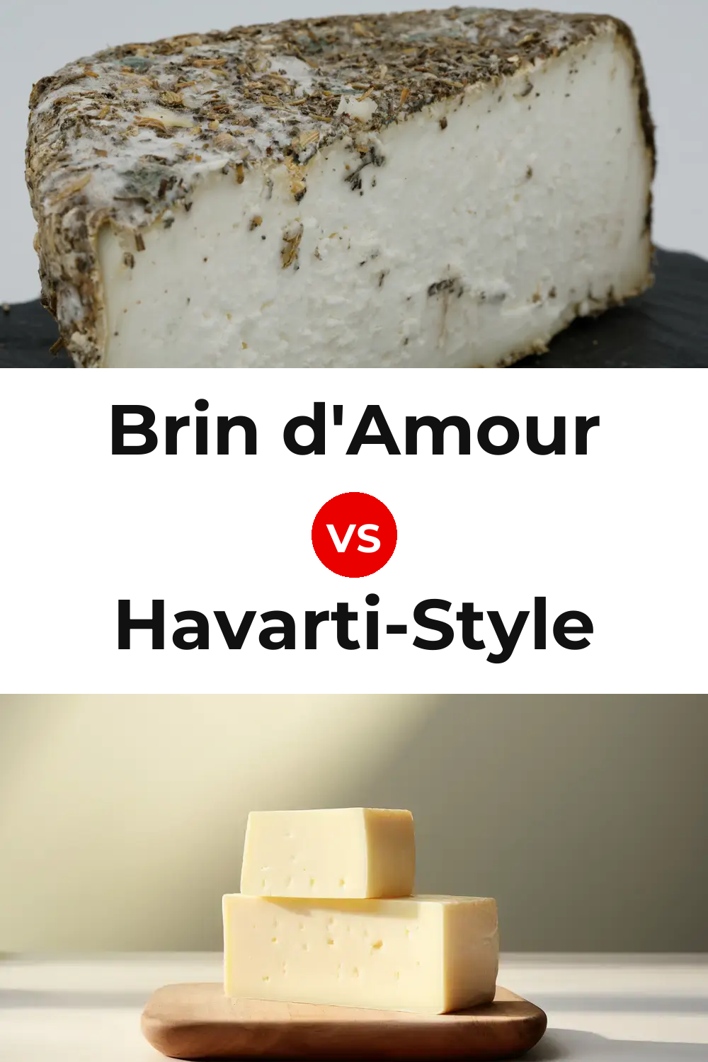 Brin d'Amour Cheese vs Havarti-Style Cheese Pinterest comparison