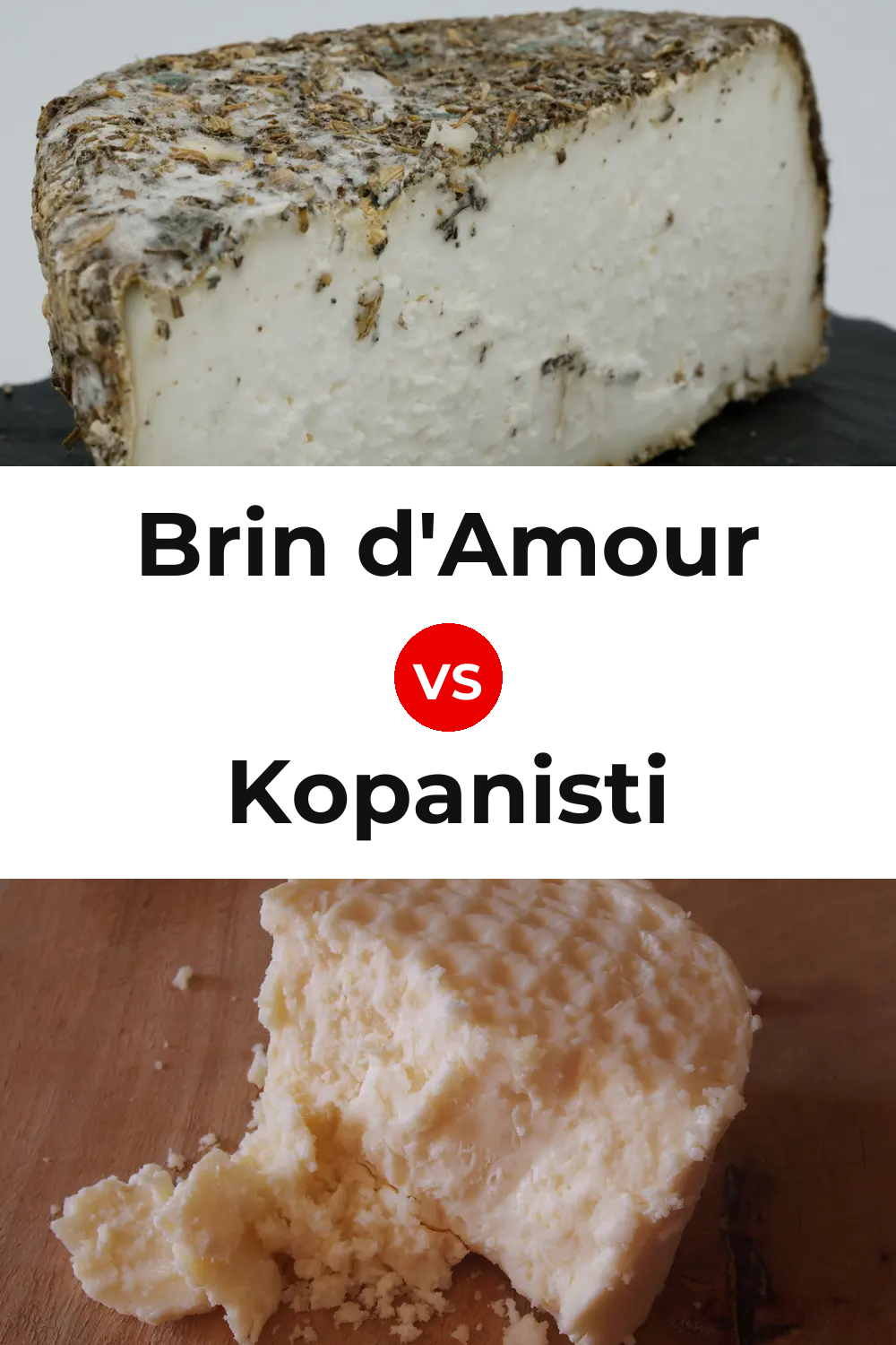Brin d'Amour Cheese vs Kopanisti Cheese Pinterest comparison