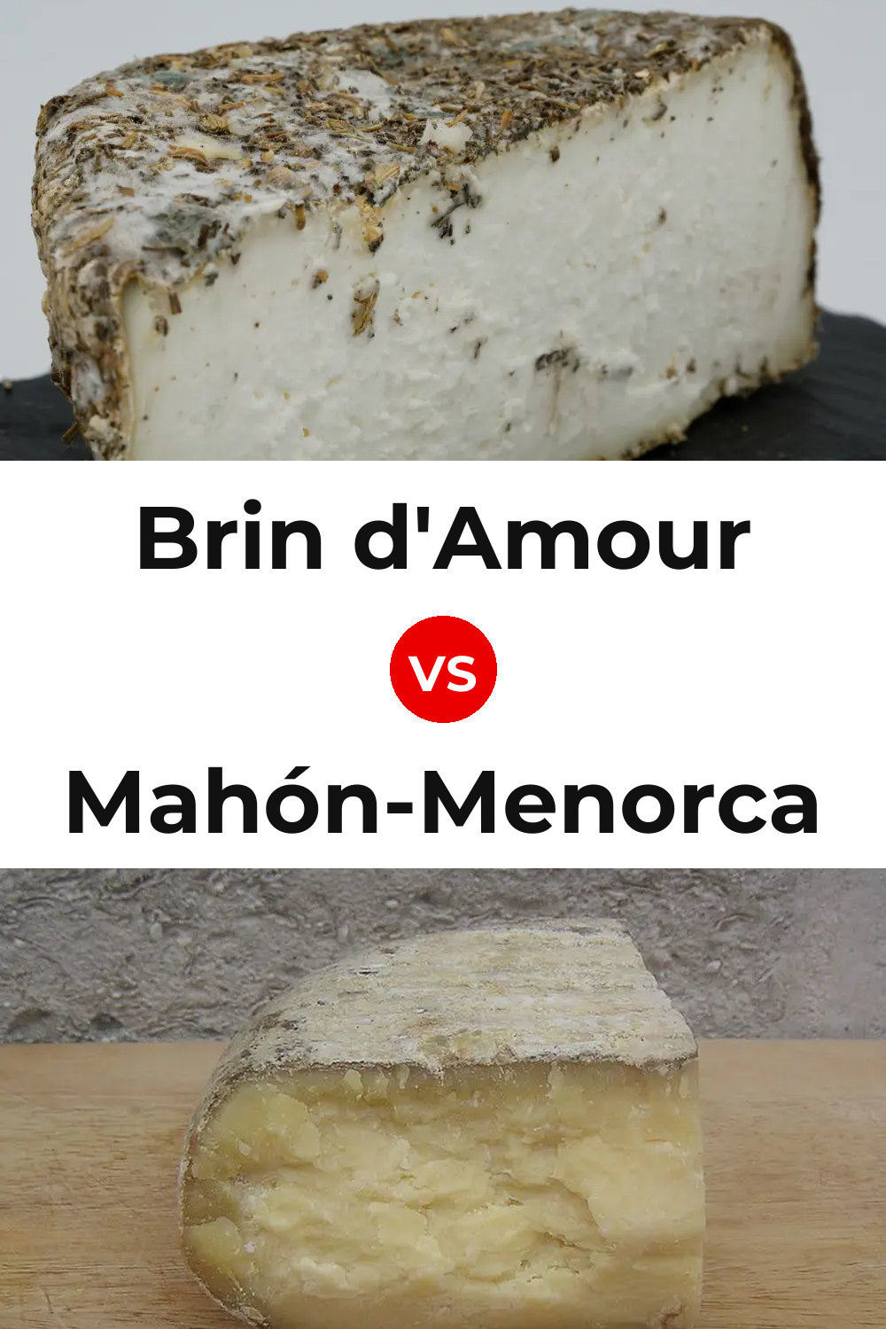 Brin d'Amour Cheese vs Mahón-Menorca Cheese Pinterest comparison