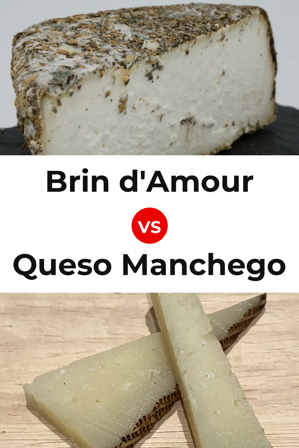 Brin d'Amour Cheese vs Queso Manchego Pinterest comparison