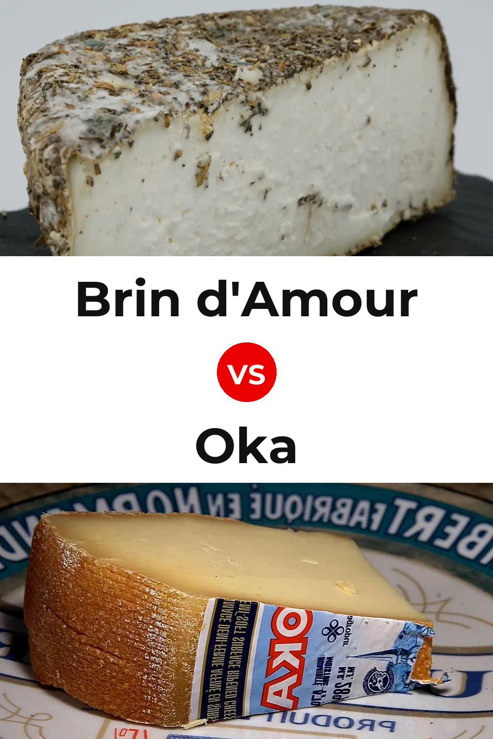 Brin d'Amour Cheese vs Oka Cheese Pinterest comparison