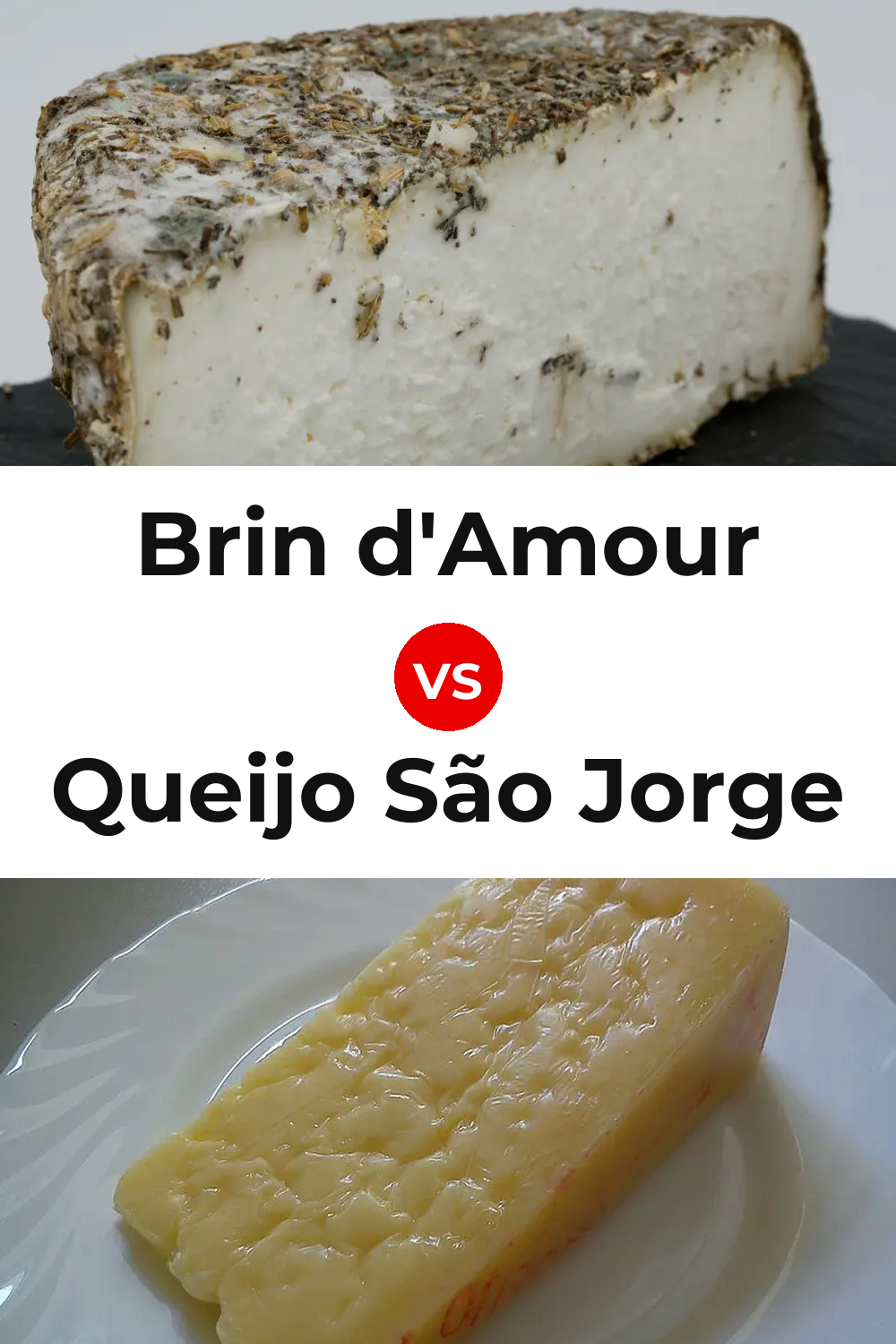 Brin d'Amour Cheese vs Queijo São Jorge Pinterest comparison