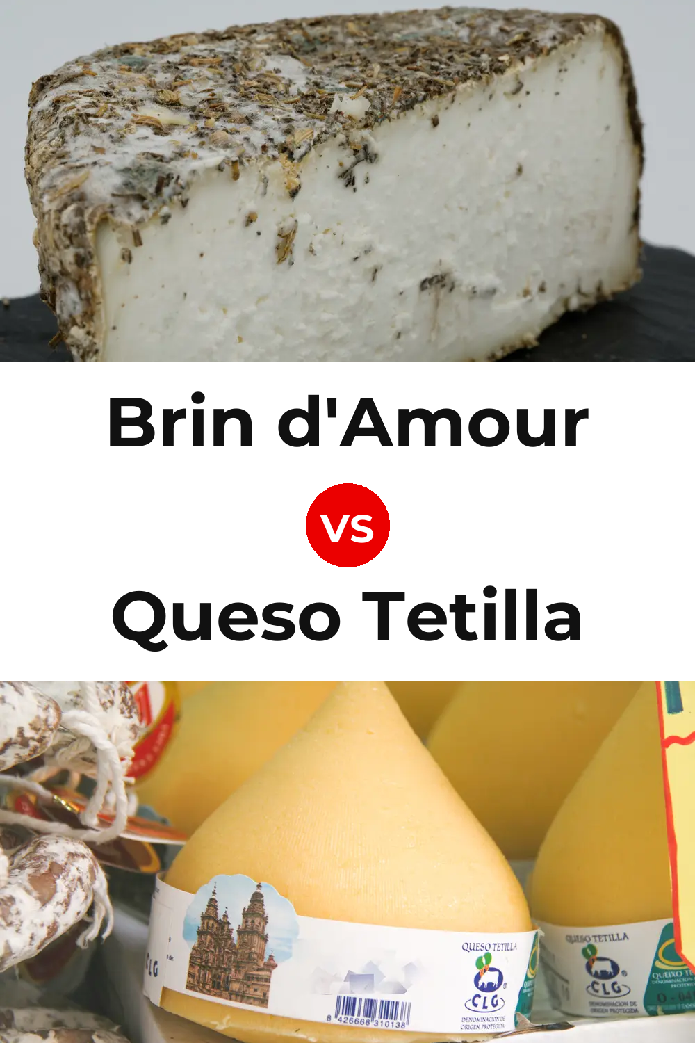 Brin d'Amour Cheese vs Queso Tetilla Pinterest comparison