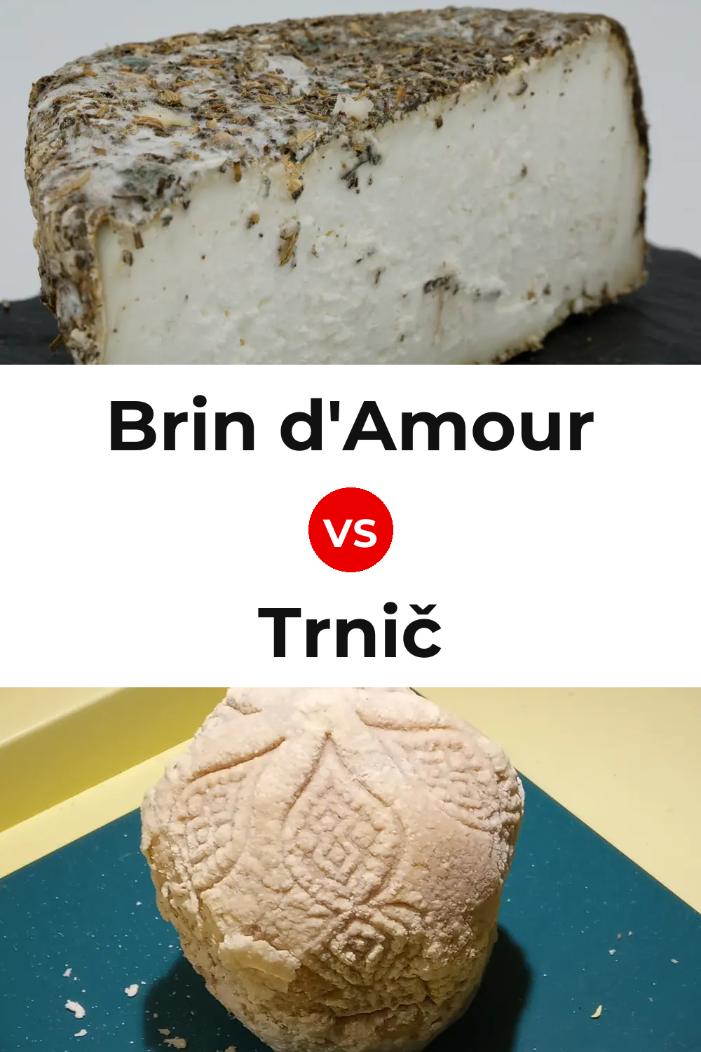 Brin d'Amour Cheese vs Trnič Cheese Pinterest comparison
