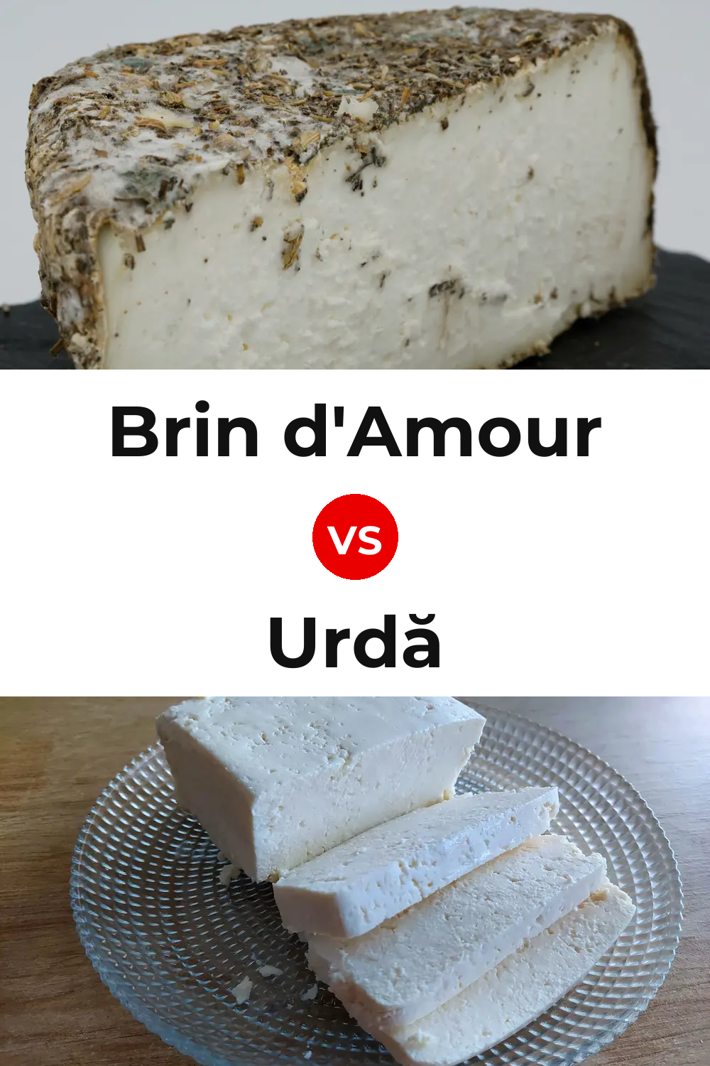 Brin d'Amour Cheese vs Urdă Cheese Pinterest comparison