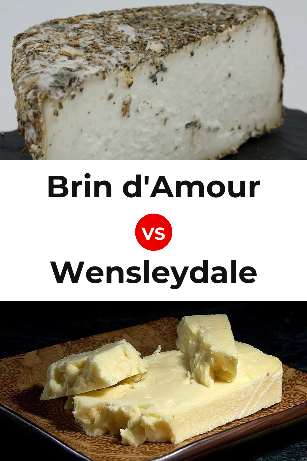 Brin d'Amour Cheese vs Wensleydale Cheese Pinterest comparison