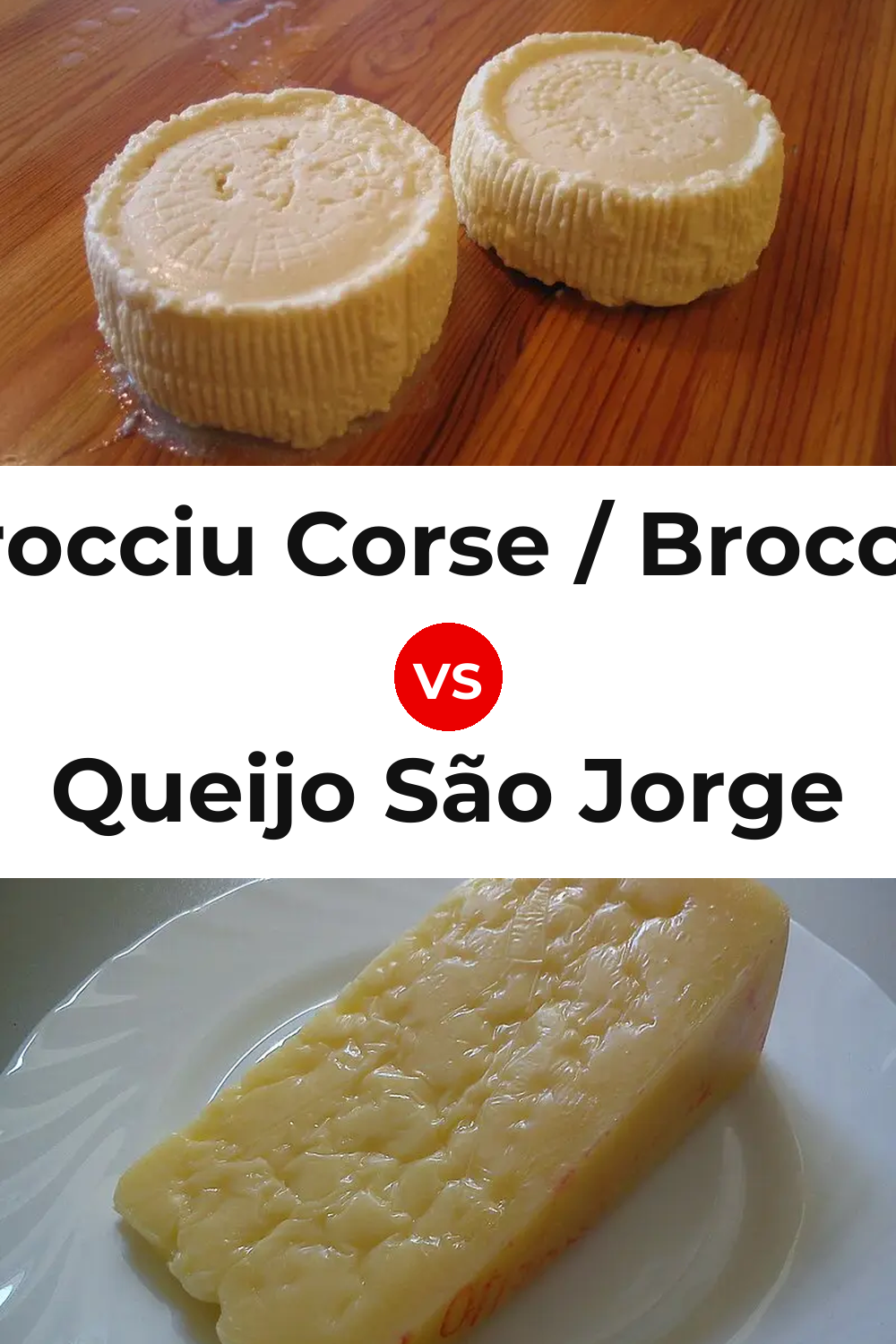 Brocciu Corse / Brocciu Cheese vs Queijo São Jorge Pinterest comparison