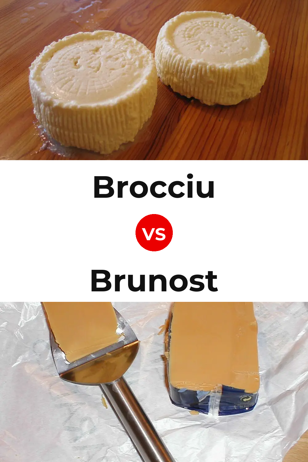 Brocciu Cheese vs Brunost Cheese Pinterest comparison