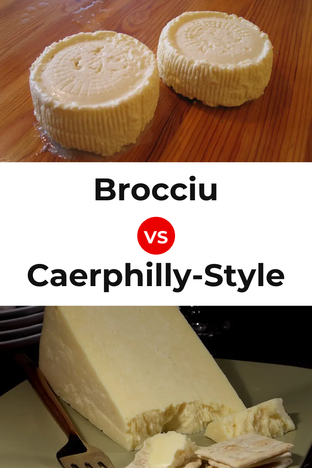 Brocciu Cheese vs Caerphilly-Style Cheese Pinterest comparison