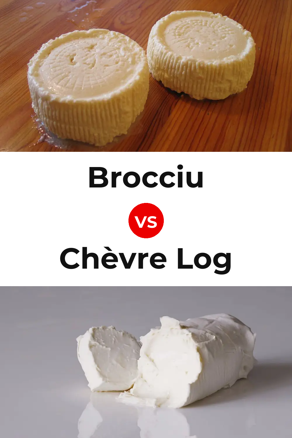 Brocciu Cheese vs Chèvre Log Cheese Pinterest comparison