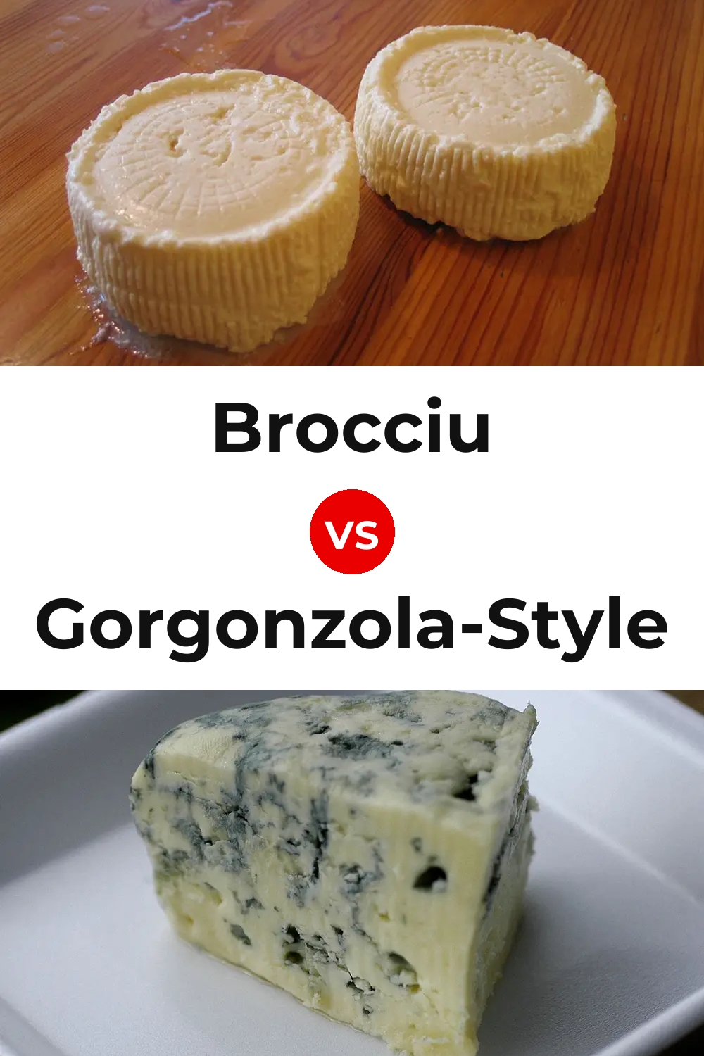 Brocciu Cheese vs Gorgonzola-Style Cheese Pinterest comparison