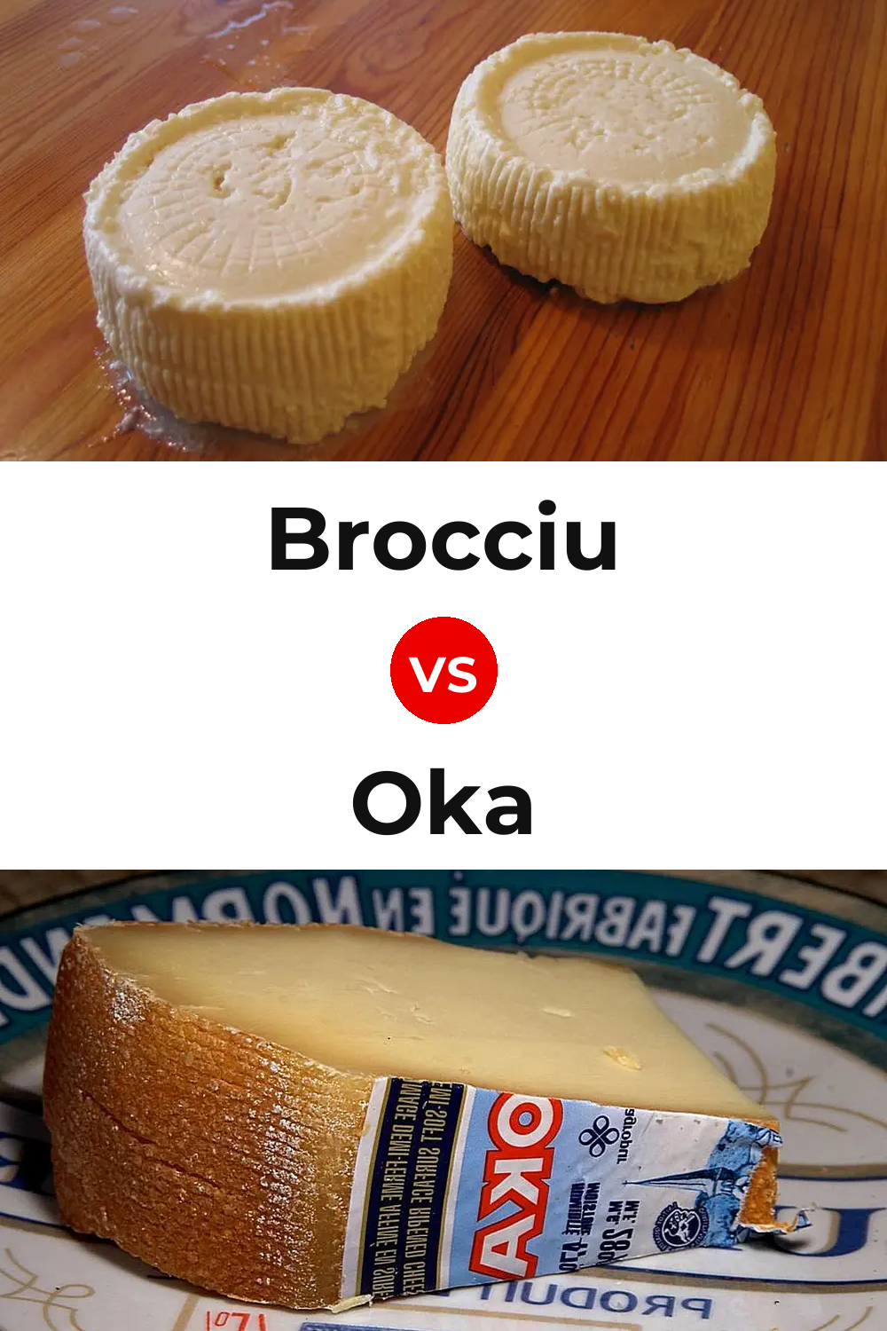 Brocciu Cheese vs Oka Cheese Pinterest comparison