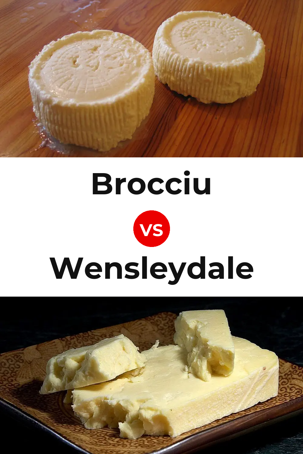 Brocciu Cheese vs Wensleydale Cheese Pinterest comparison