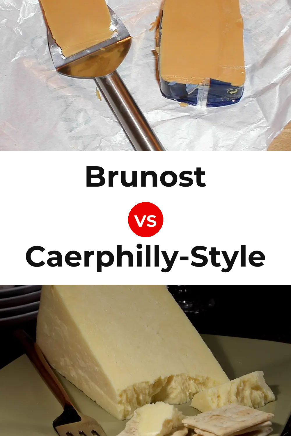 Brunost Cheese vs Caerphilly-Style Cheese Pinterest comparison