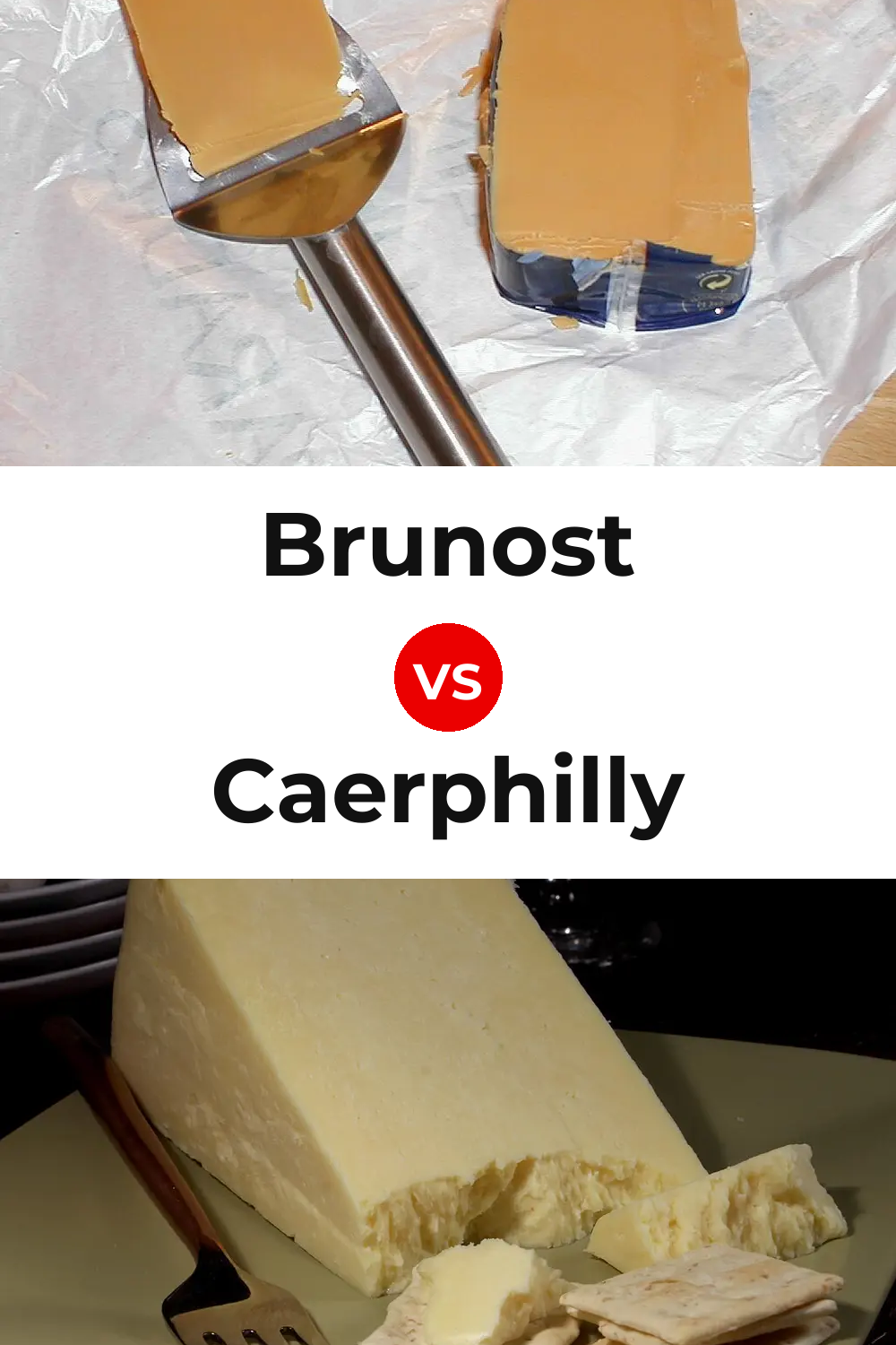 Brunost Cheese vs Caerphilly Cheese Pinterest comparison