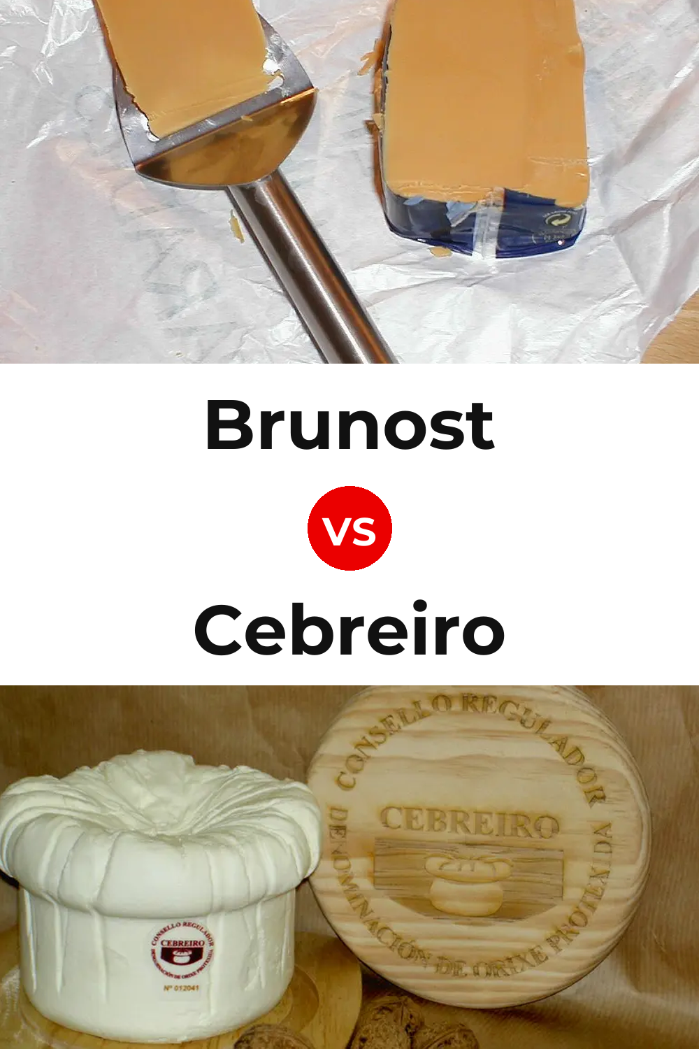 Brunost Cheese vs Cebreiro Cheese Pinterest comparison
