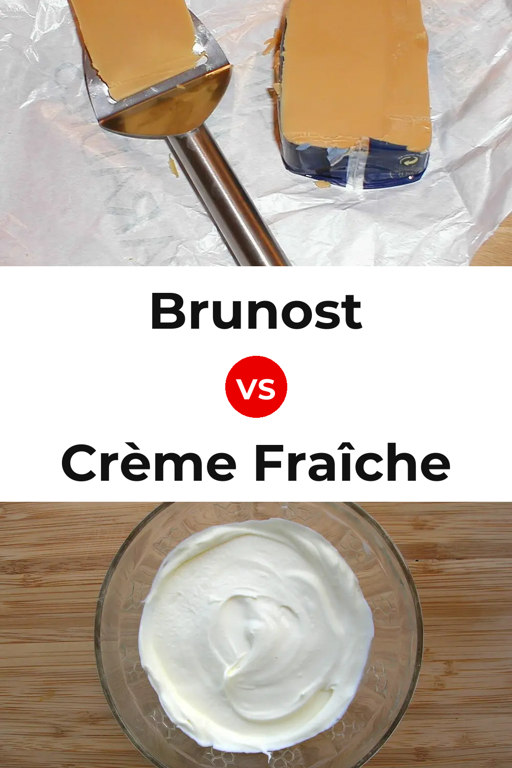 Brunost Cheese vs Crème Fraîche Cheese Pinterest comparison