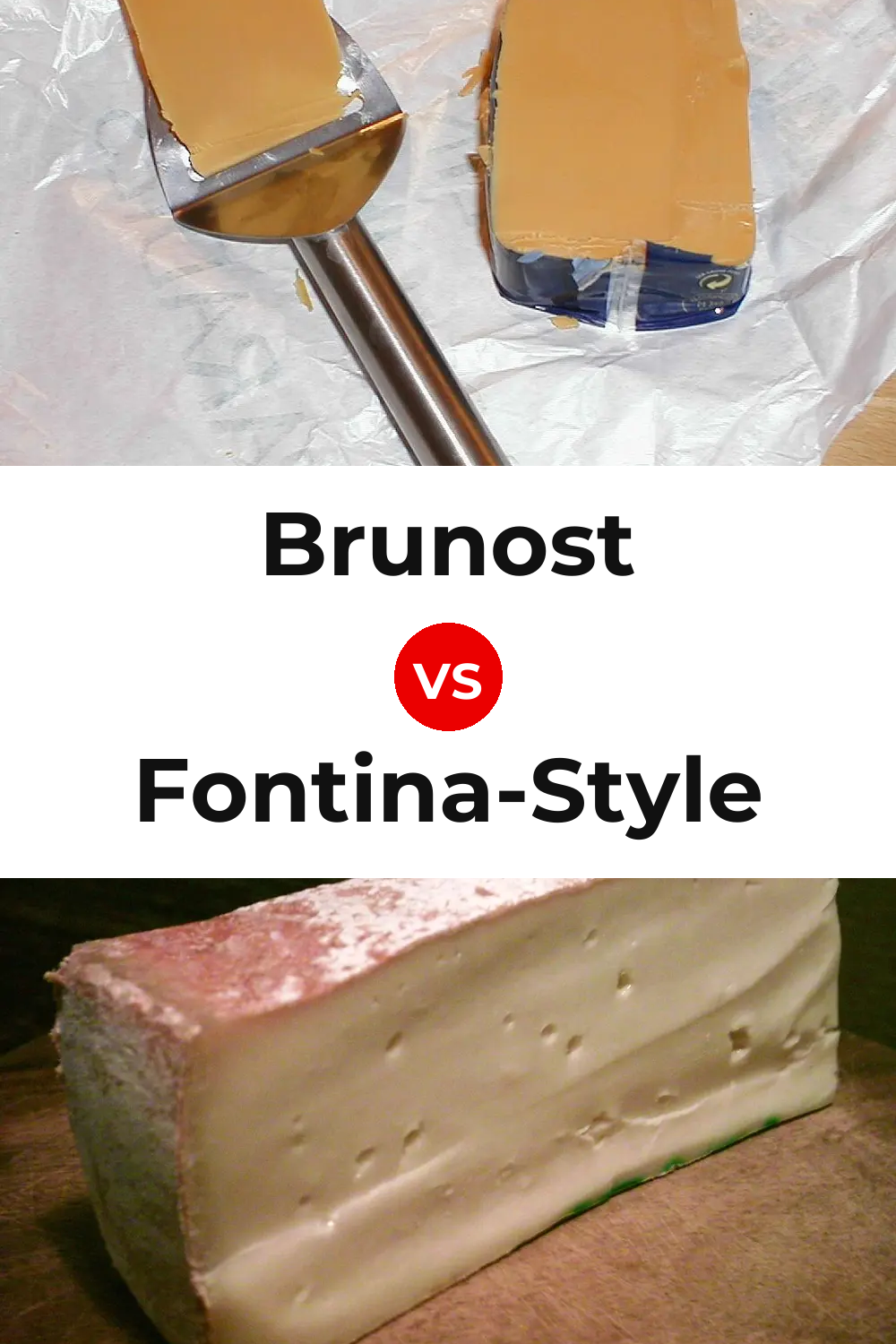 Brunost Cheese vs Fontina-Style Cheese Pinterest comparison