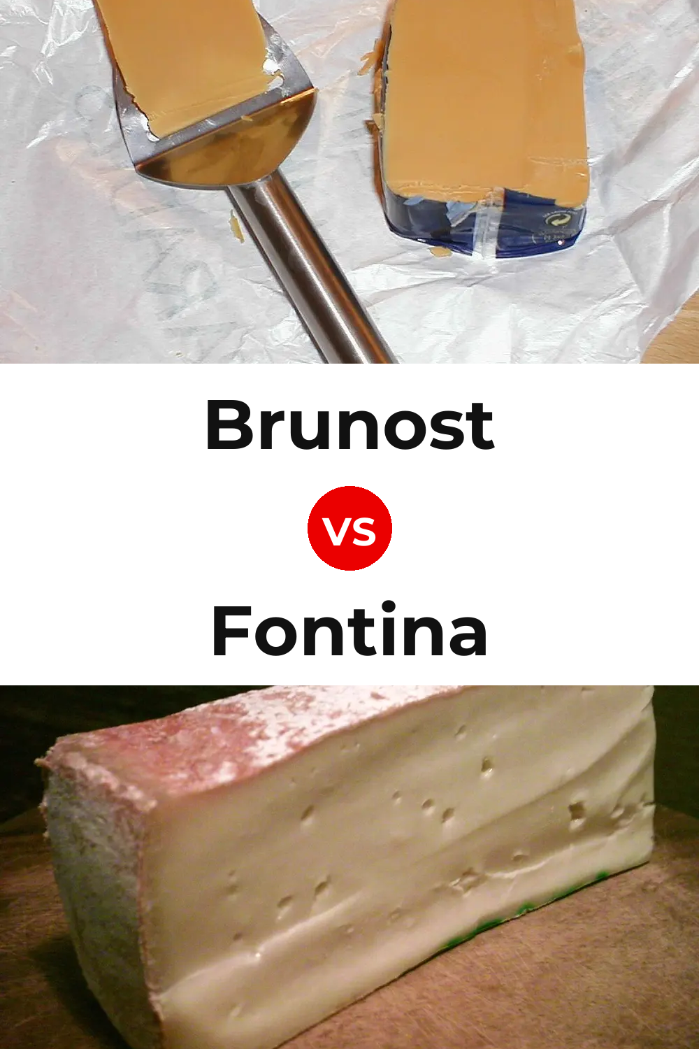 Brunost Cheese vs Fontina Cheese Pinterest comparison