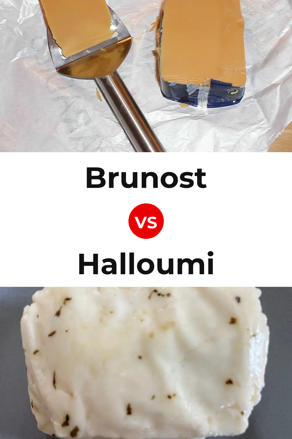 Brunost Cheese vs Halloumi Cheese Pinterest comparison