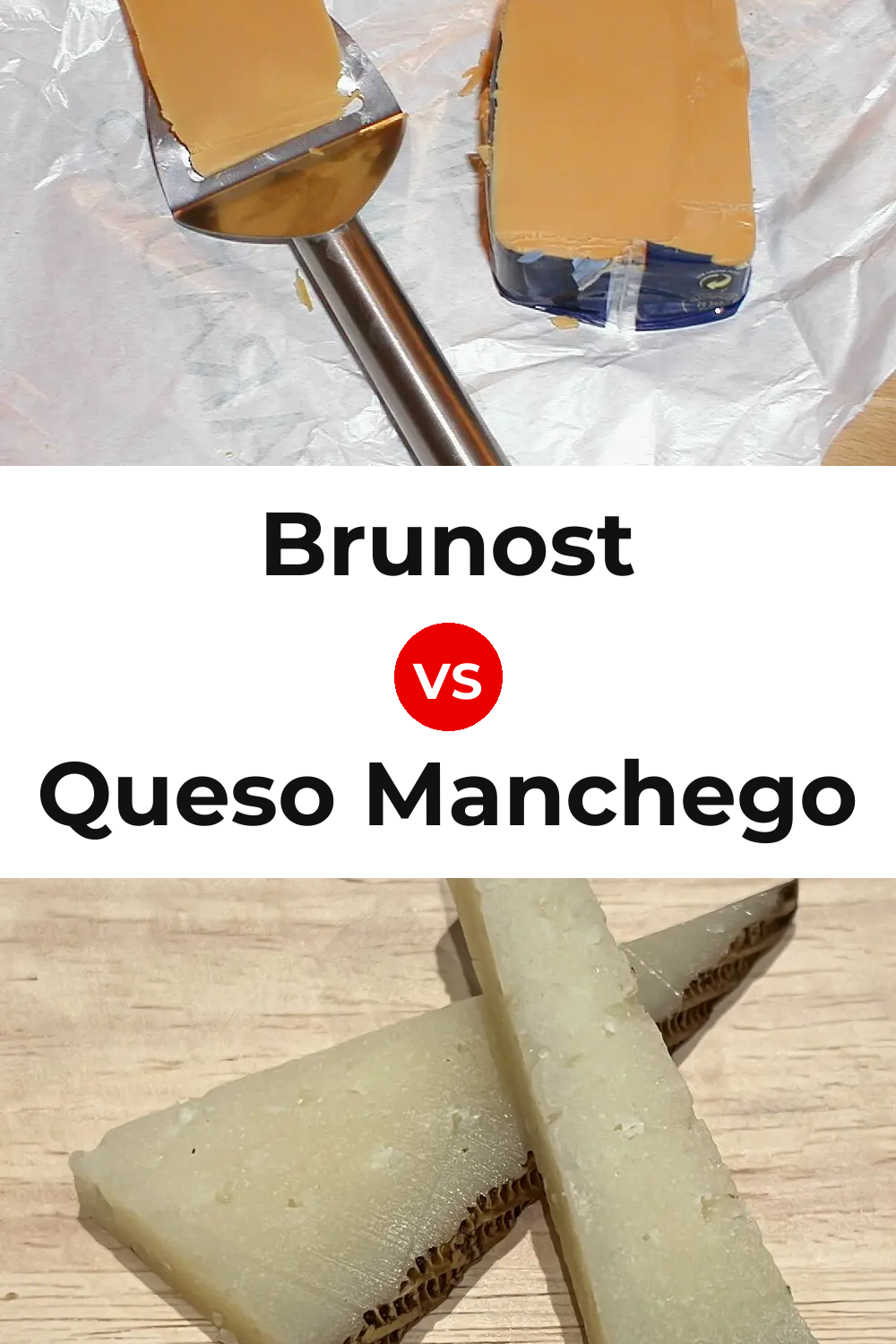Brunost Cheese vs Queso Manchego Pinterest comparison