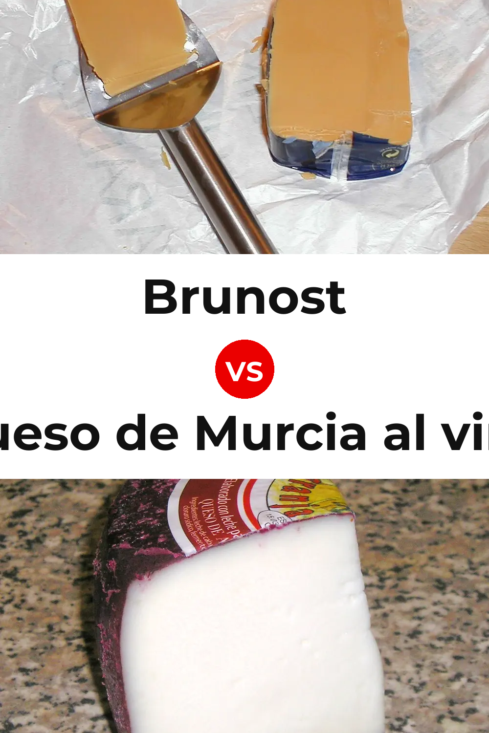 Brunost Cheese vs Queso de Murcia al vino Pinterest comparison