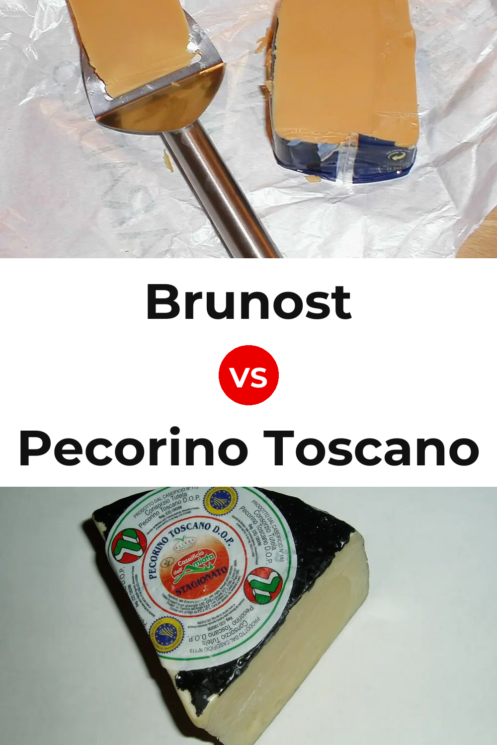 Brunost Cheese vs Pecorino Toscano Cheese Pinterest comparison
