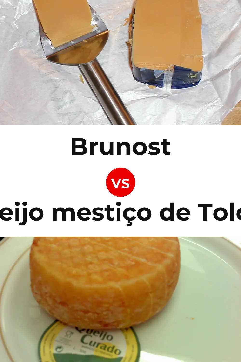 Brunost Cheese vs Queijo mestiço de Tolosa Pinterest comparison