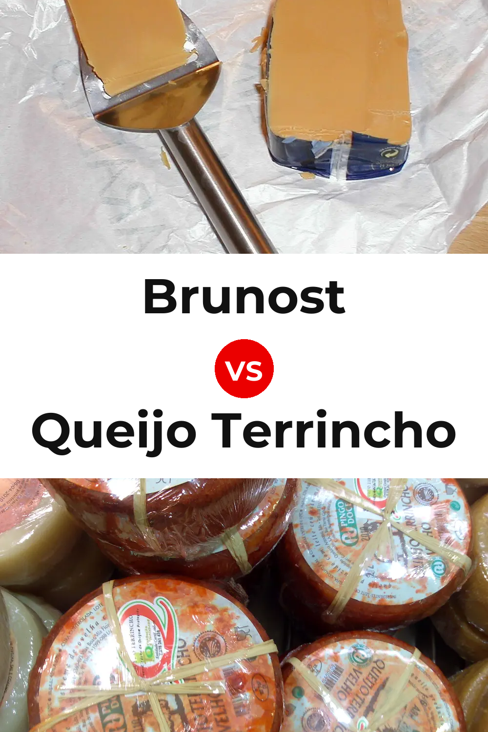 Brunost Cheese vs Queijo Terrincho Pinterest comparison