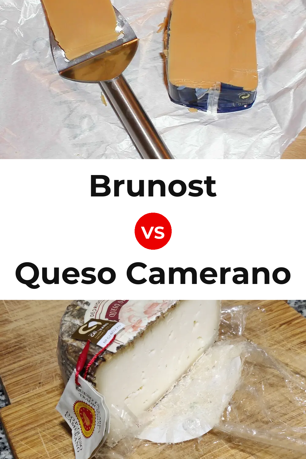 Brunost Cheese vs Queso Camerano Pinterest comparison