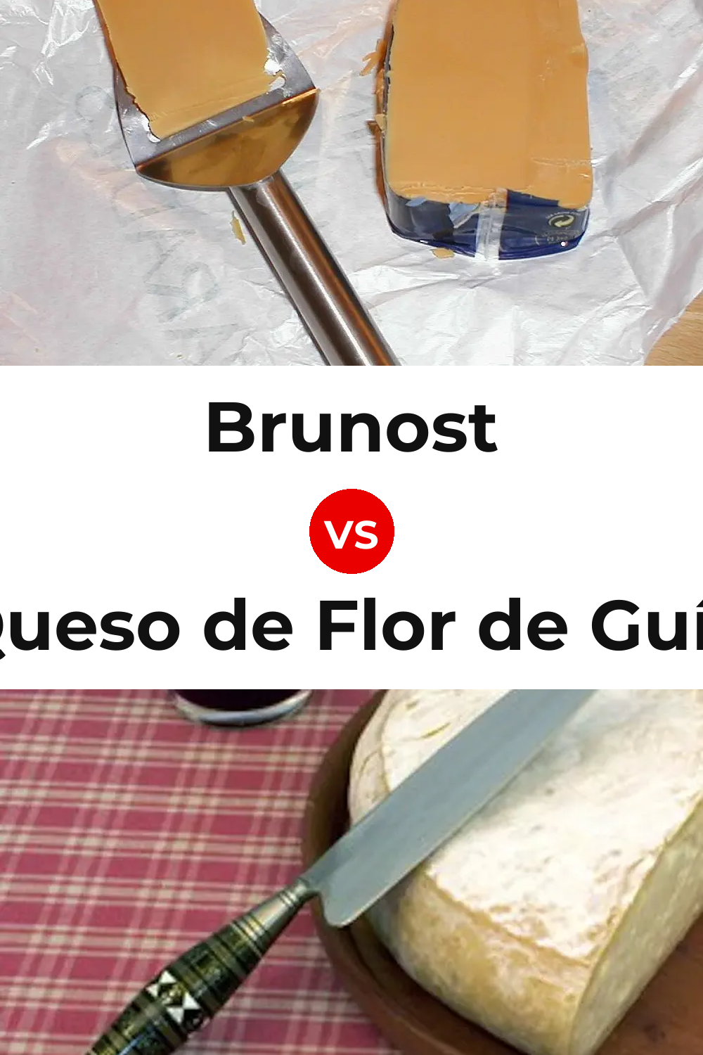 Brunost Cheese vs Queso de Flor de Guía Pinterest comparison